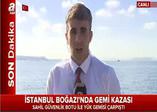 İstanbul Boğazı'nda Gemi Kazası