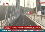 3. köprüden ilk geçiş yapıldı