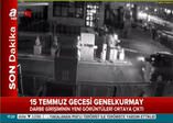 15 Temmuz gecesine ilişkin yeni görüntüler