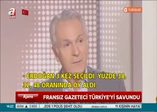 Fransız gazeteci Türkiye’yi böyle savundu