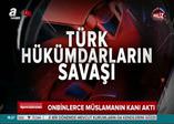 Türklerin en dramatik savaşı