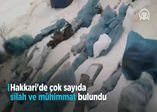 Hakkari'de PKK'ya ait mühimmatlar bulundu
