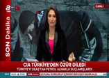 CIA Türkiye'den özür diledi  .
