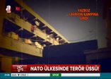 NATO ülkesinde terör üssü!