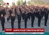 Suriye polisi Türkiye'de eğitildi
