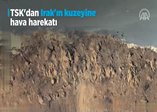 Türk jetleri PKK kamplarını tarumar etti