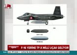 F-16 yerine TF-X milli uçak geliyor