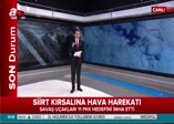 TSK'dan hava harekatı! 11 hedef imha edildi