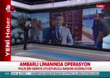 İstanbul'da gemide uyuşturucu operasyonu!