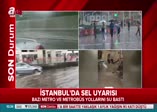 Sağanak yağış İstanbul'u rehin aldı