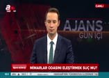 Mimarlar Odası, gerçekleri yazınca rahatsız oldu