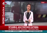 İstanbul Adliyesi'nde çatışma yaşandı