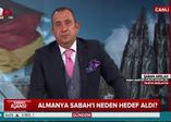 Almanya Sabah'ı neden hedef aldı?