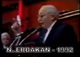 Rahmetli Erbakan 25 yıl önce söylemişti