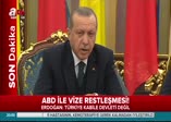 Cumhurbaşkanı Erdoğan'dan ABD'ye vize yanıtı