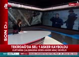 Tekirdağ'da bir asker sele kapıldı