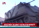 Sözcü'nün 28 Şubat zihniyeti değişmedi!
