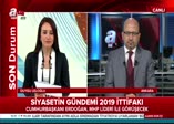 Siyasetin gündemi 2019 ittifakı