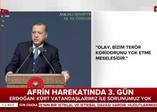 Cumhurbaşkanı Erdoğan: "Afrin'den geri adım atmak yok"