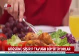 Tavuk etinde korkunç hile!