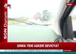 Sınıra dev sevkiyat