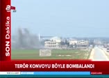 Afrin'de terör konvoyu böyle bombalandı