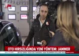 Oto hırsızlarının yeni tuzağı: Jammer!