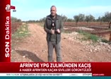 Afrin'de YPG zulmünden kaçış