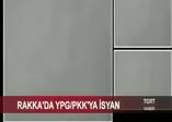 Rakka'da halk YPG'ye karşı ayaklandı