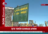 İşte terörden temizlenen Afrin