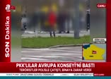PKK'lılar Avrupa Konseyi'ni bastı